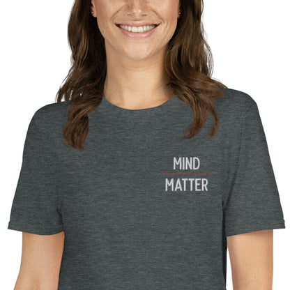 Mind over matter - Embroidered - Premium T-Shirt