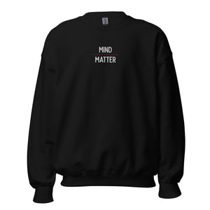 Mind over matter - Embroidered - Sweatshirt