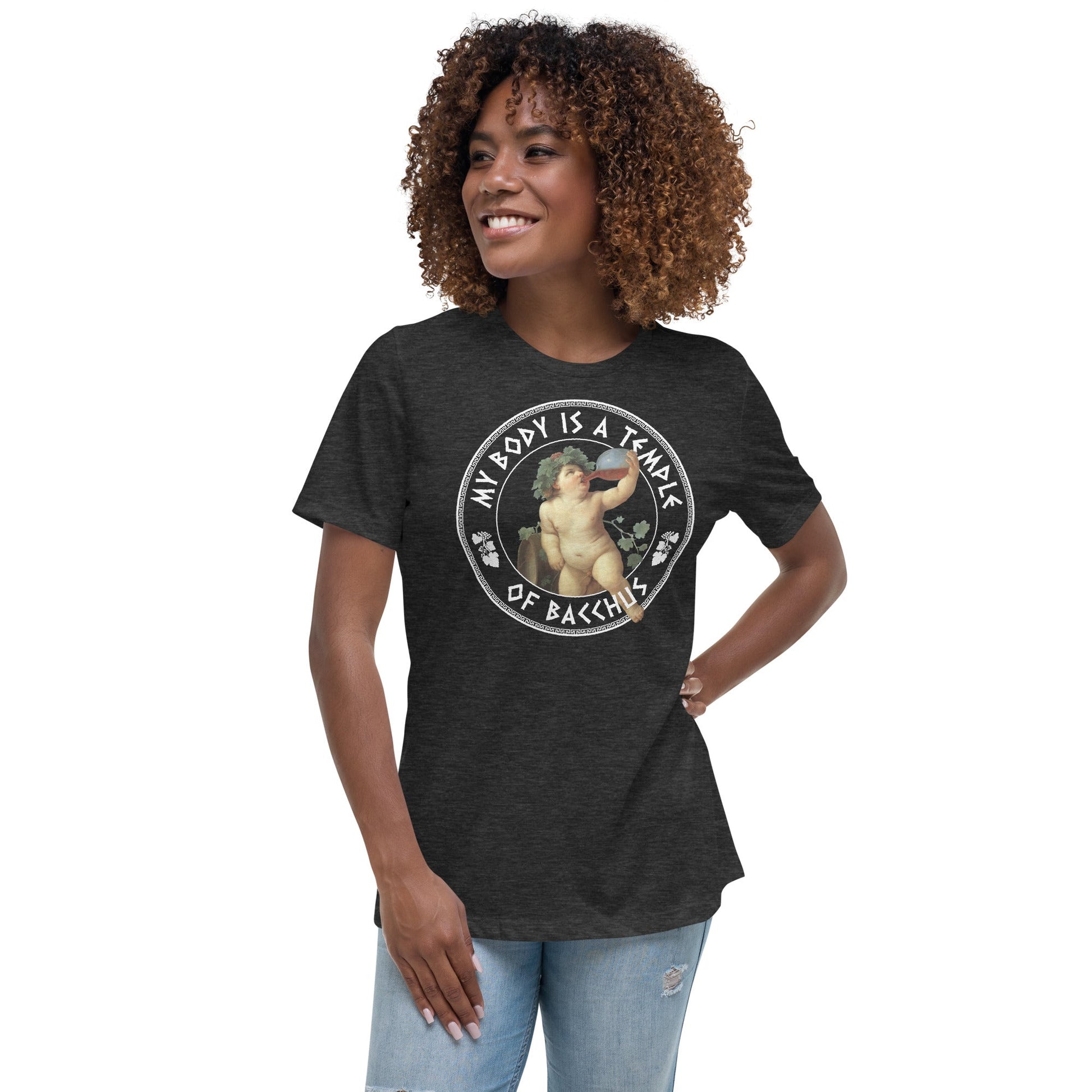 My Body Is A Temple Of Bacchus - Women's T-Shirt