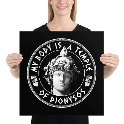 My Body Is A Temple Of Dionysos - Poster