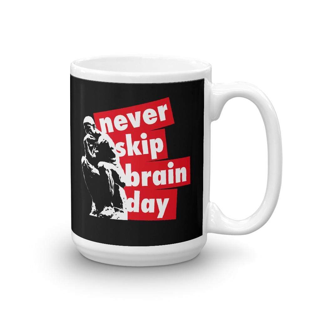 Never skip brain day - Mug