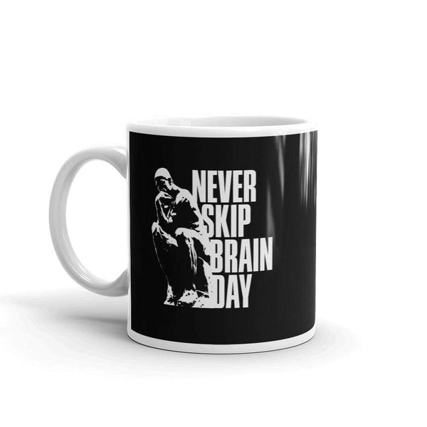 Never skip brain day - Mug