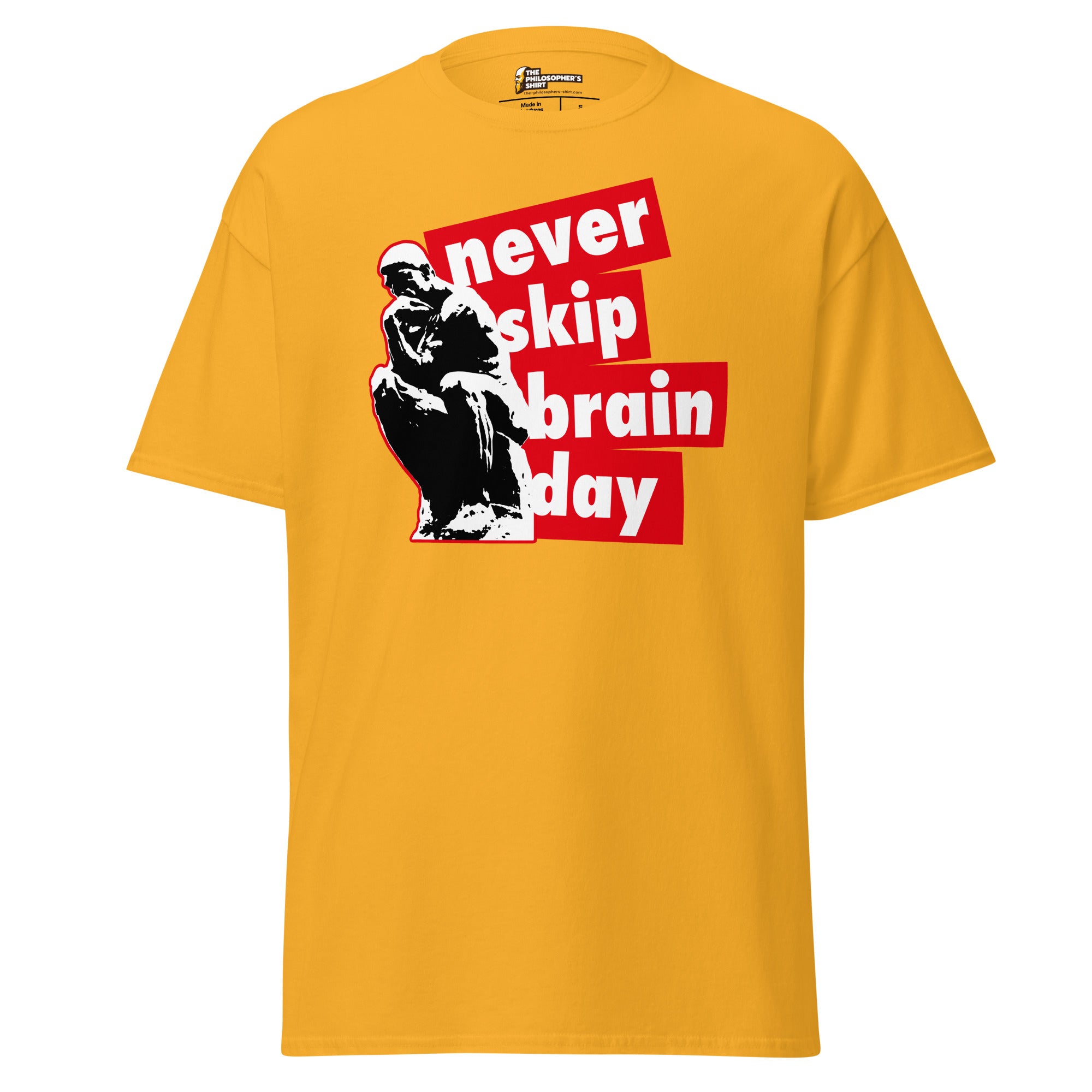 Never skip brain day - Unisex Classic T-Shirt - Gold - The Philosopher's Shirt