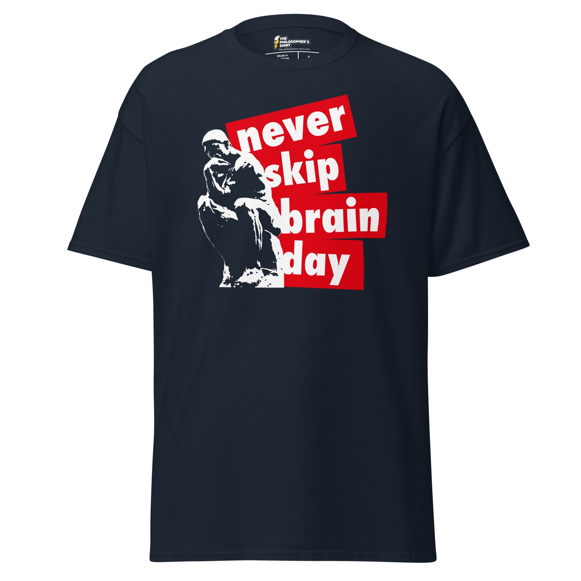 Never skip brain day - Unisex Classic T-Shirt - Navy - The Philosopher's Shirt
