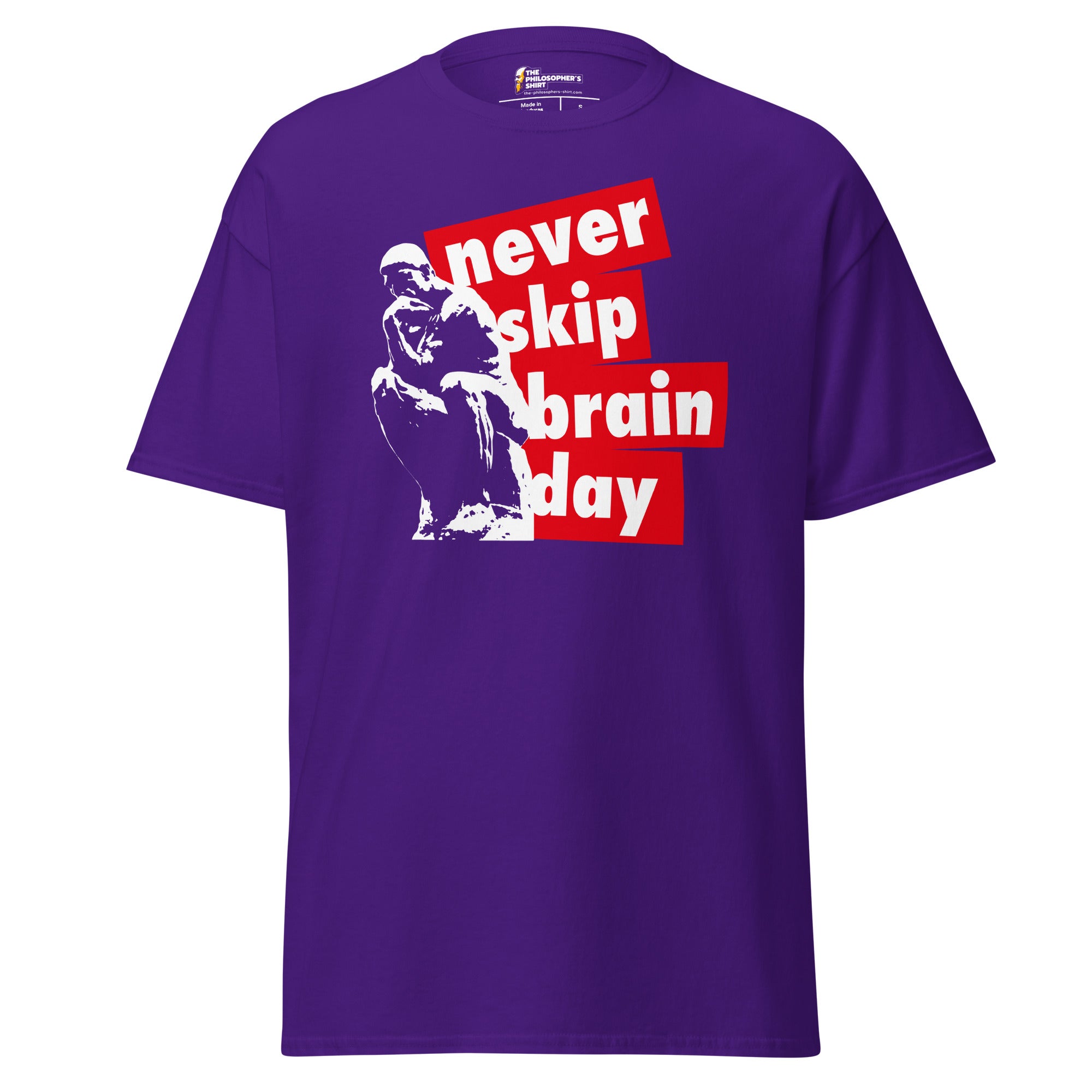 Never skip brain day - Unisex Classic T-Shirt-Unisex Classic T-Shirt-The Philosopher's Shirt