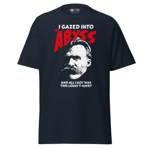 Nietzsche - I Gazed Into The Abyss - Unisex Classic T-Shirt