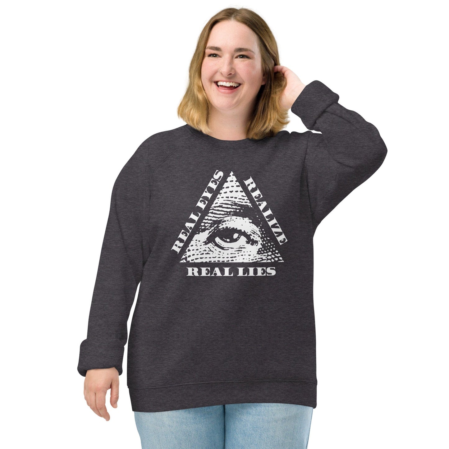 Real Eyes Realize Real Lies - All seeing eye - Eco Sweatshirt