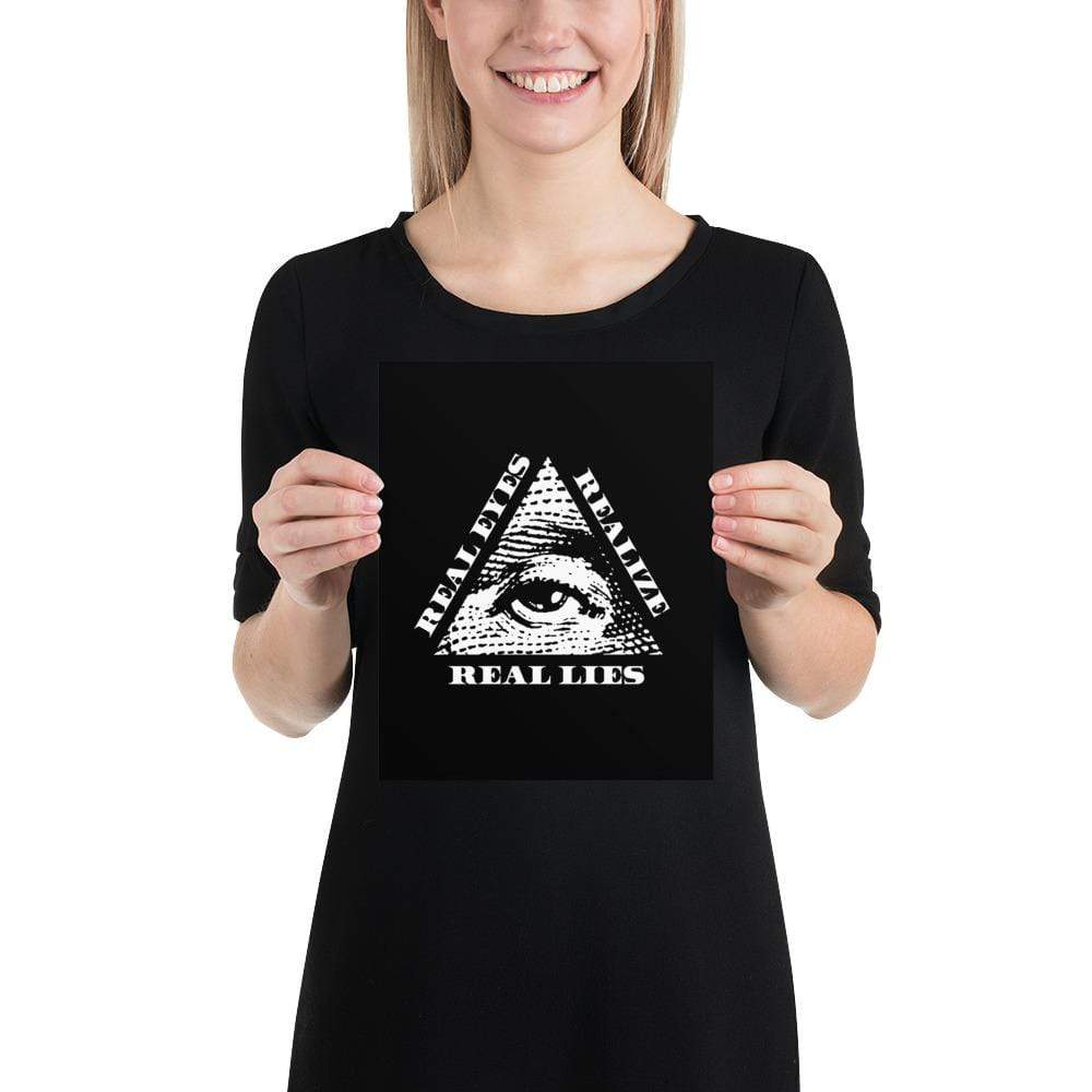 Real Eyes Realize Real Lies - All seeing eye - Poster