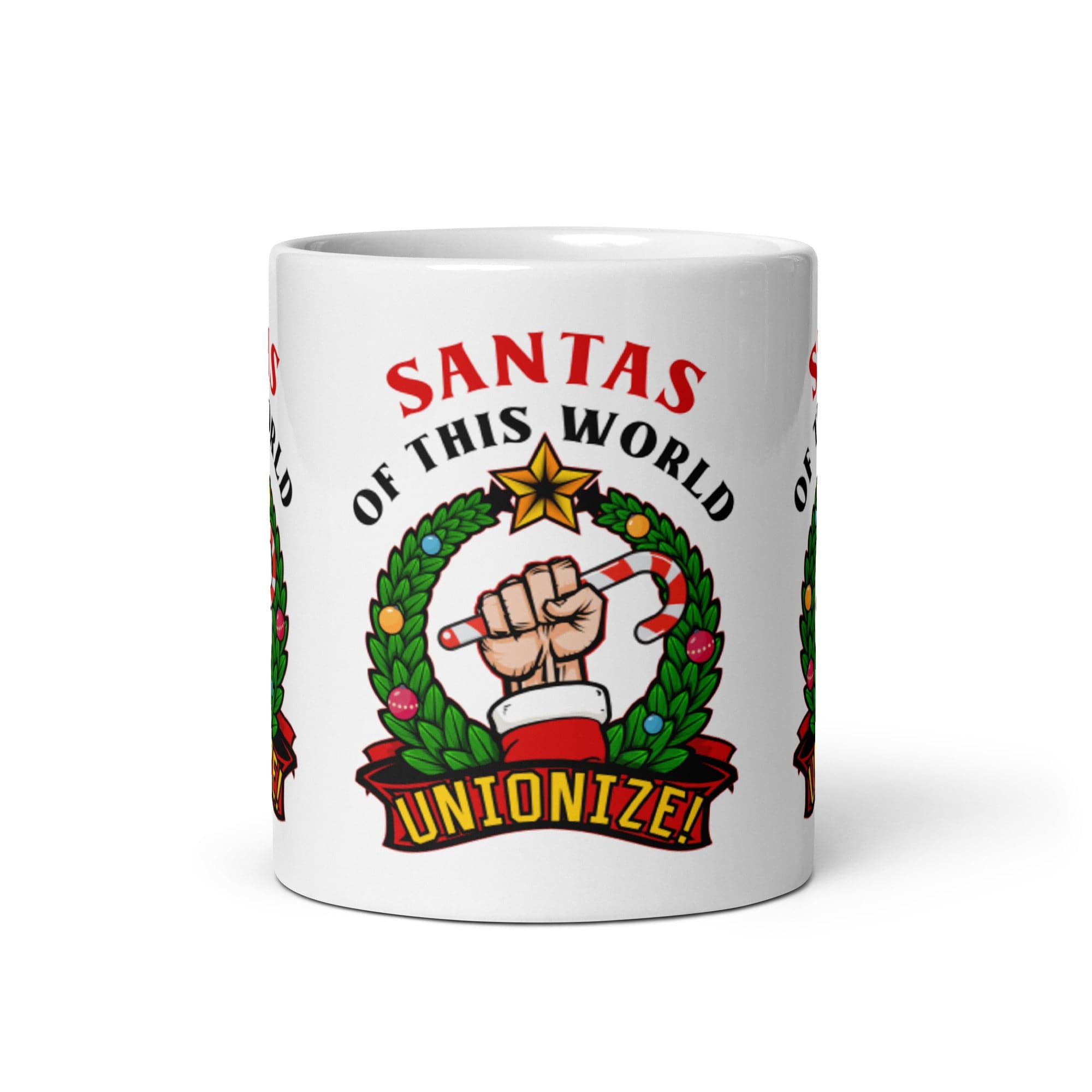 Santas of this world, Unionize! - Mug