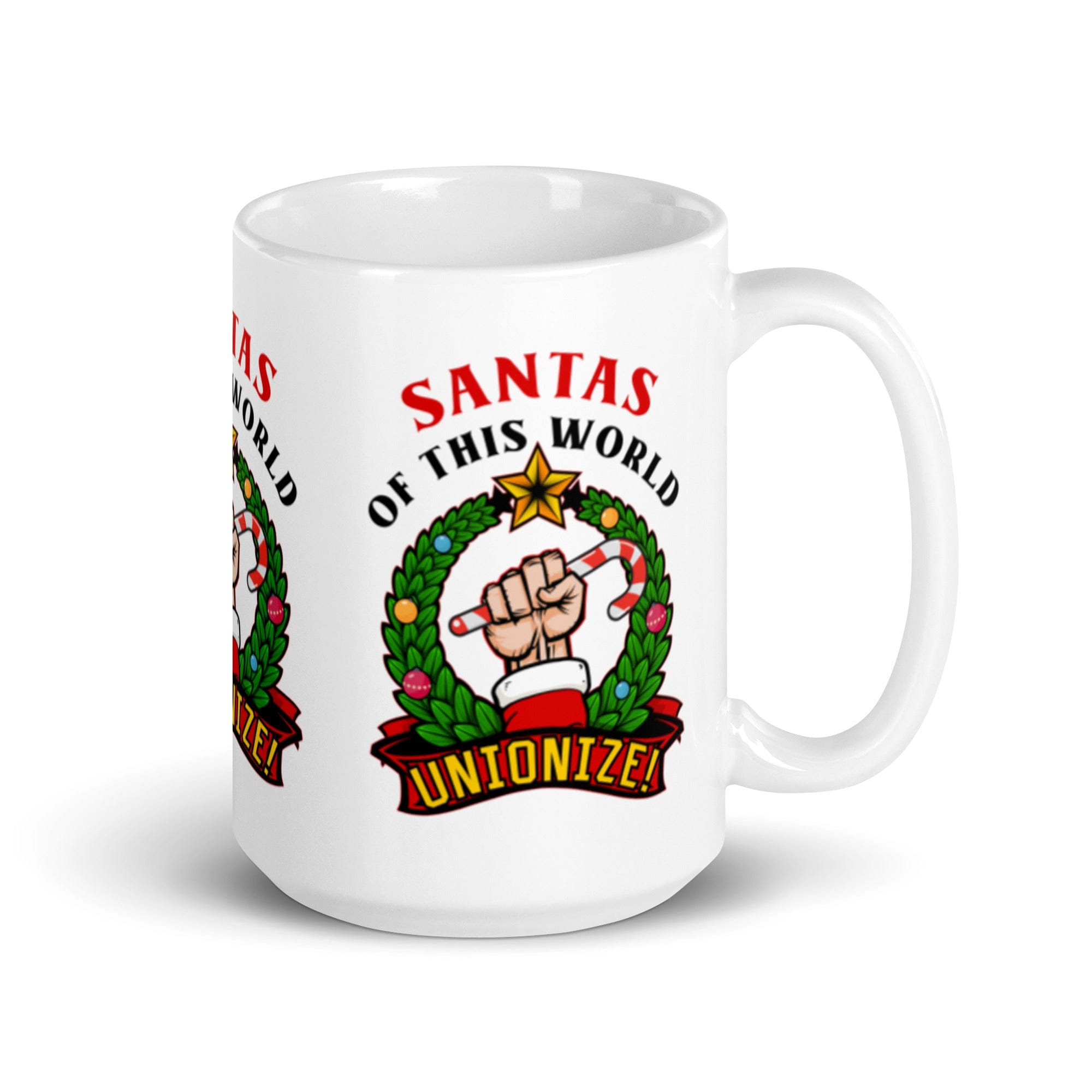 Santas of this world, Unionize! - Mug