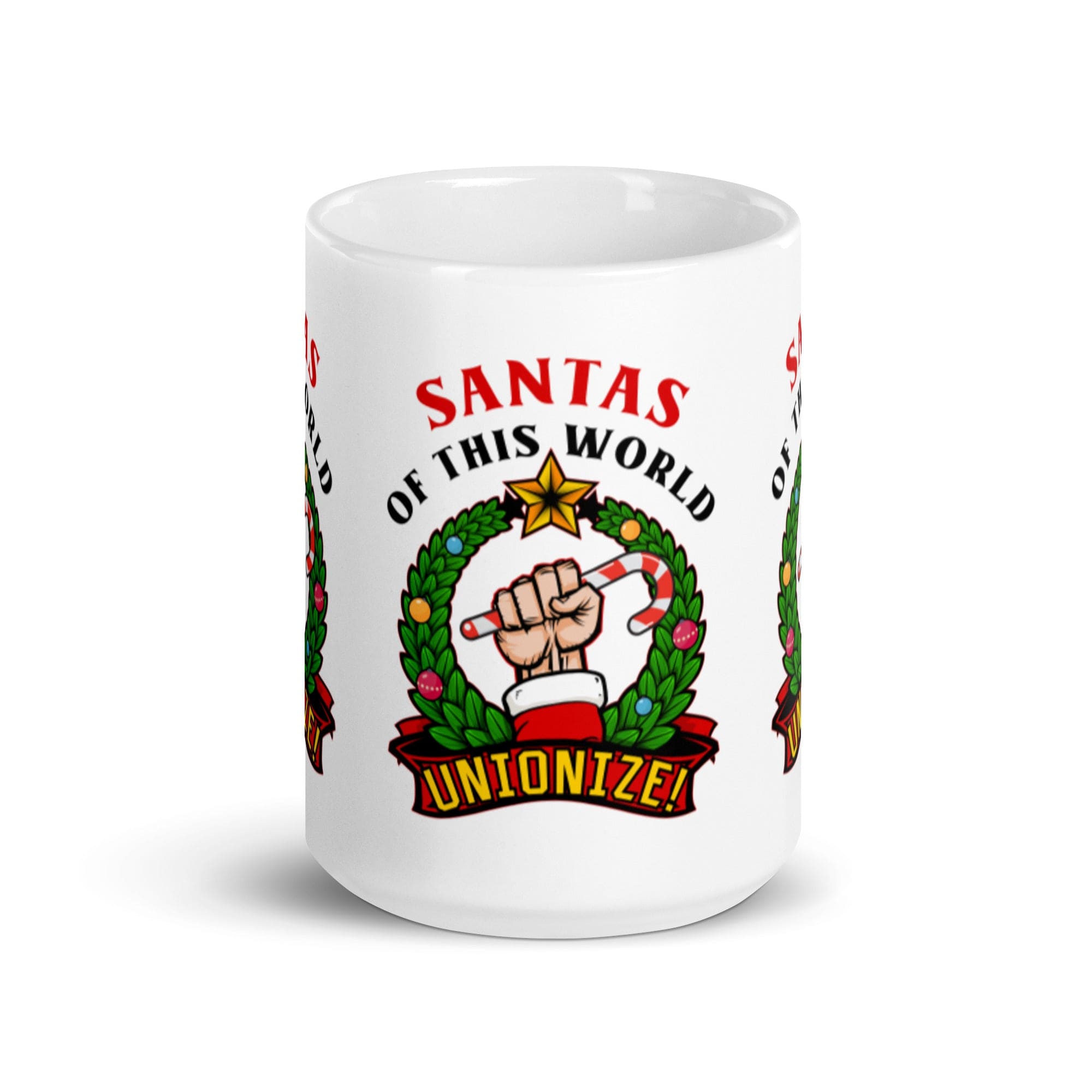 Santas of this world, Unionize! - Mug
