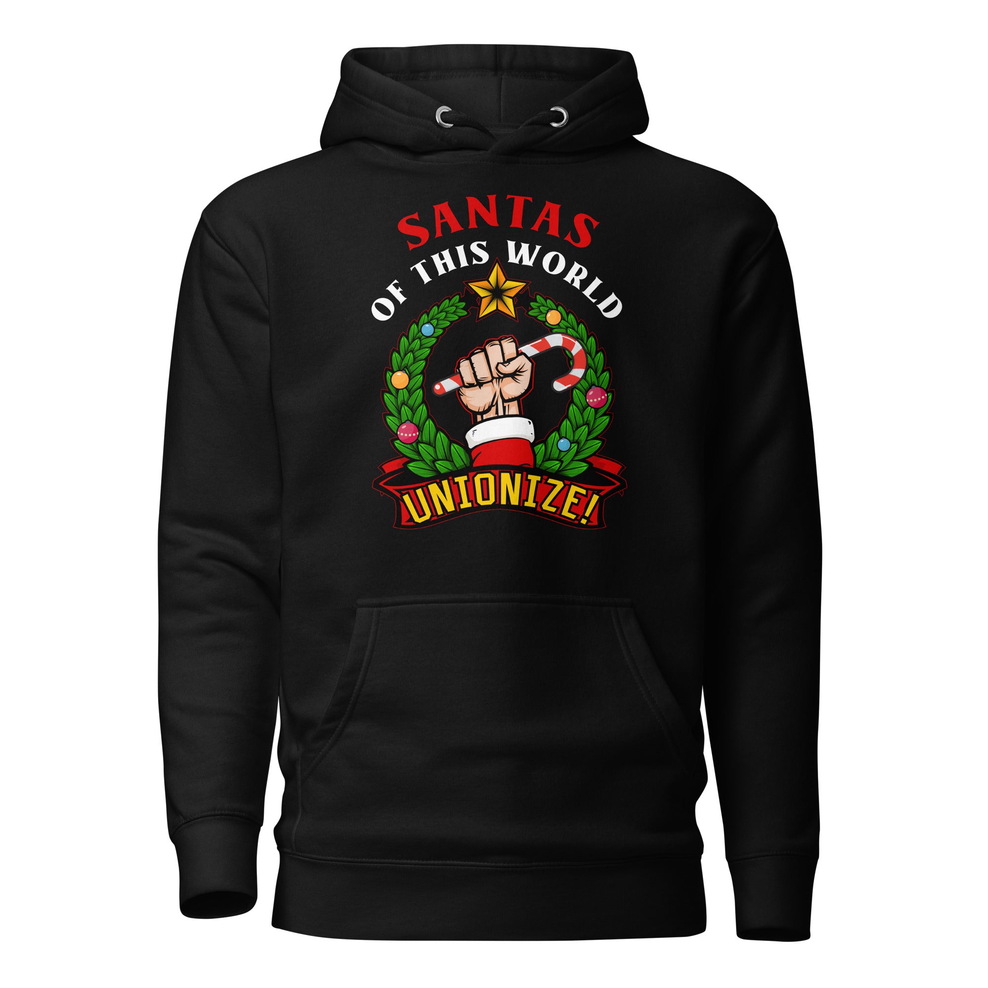 Santas of this world, Unionize! - Premium Hoodie - Black - The Philosopher's Shirt