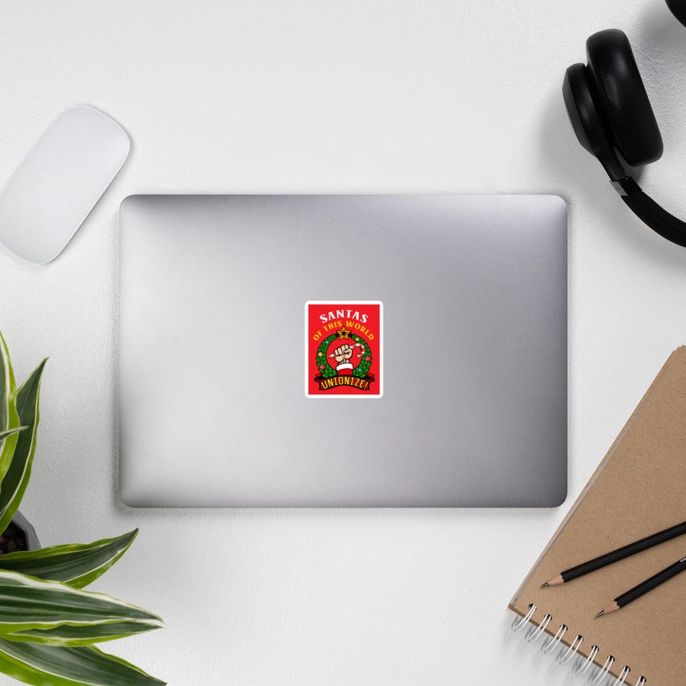 Santas of this world, Unionize! - Sticker