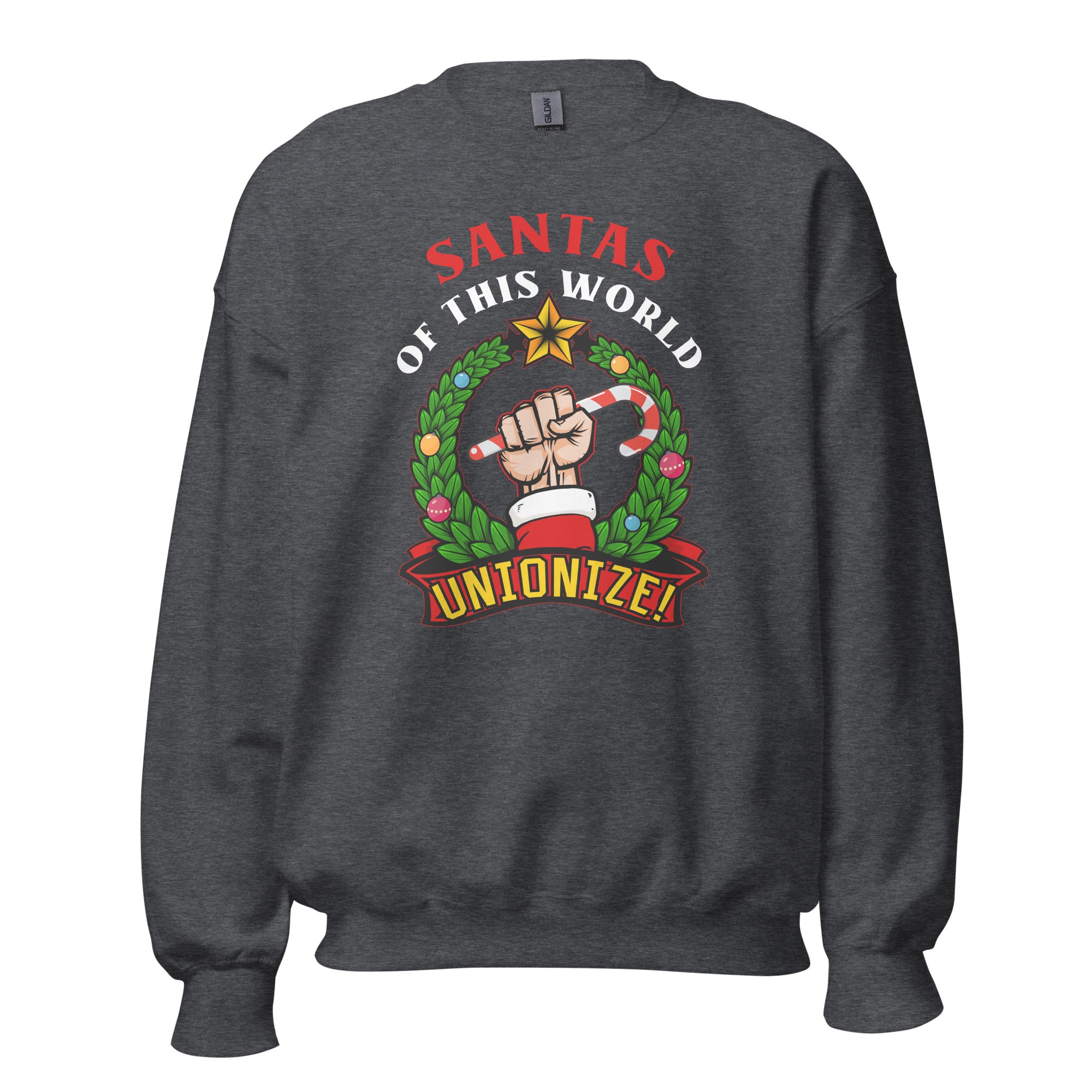 Santas of this world, Unionize! - Sweatshirt-Sweatshirt-The Philosopher's Shirt