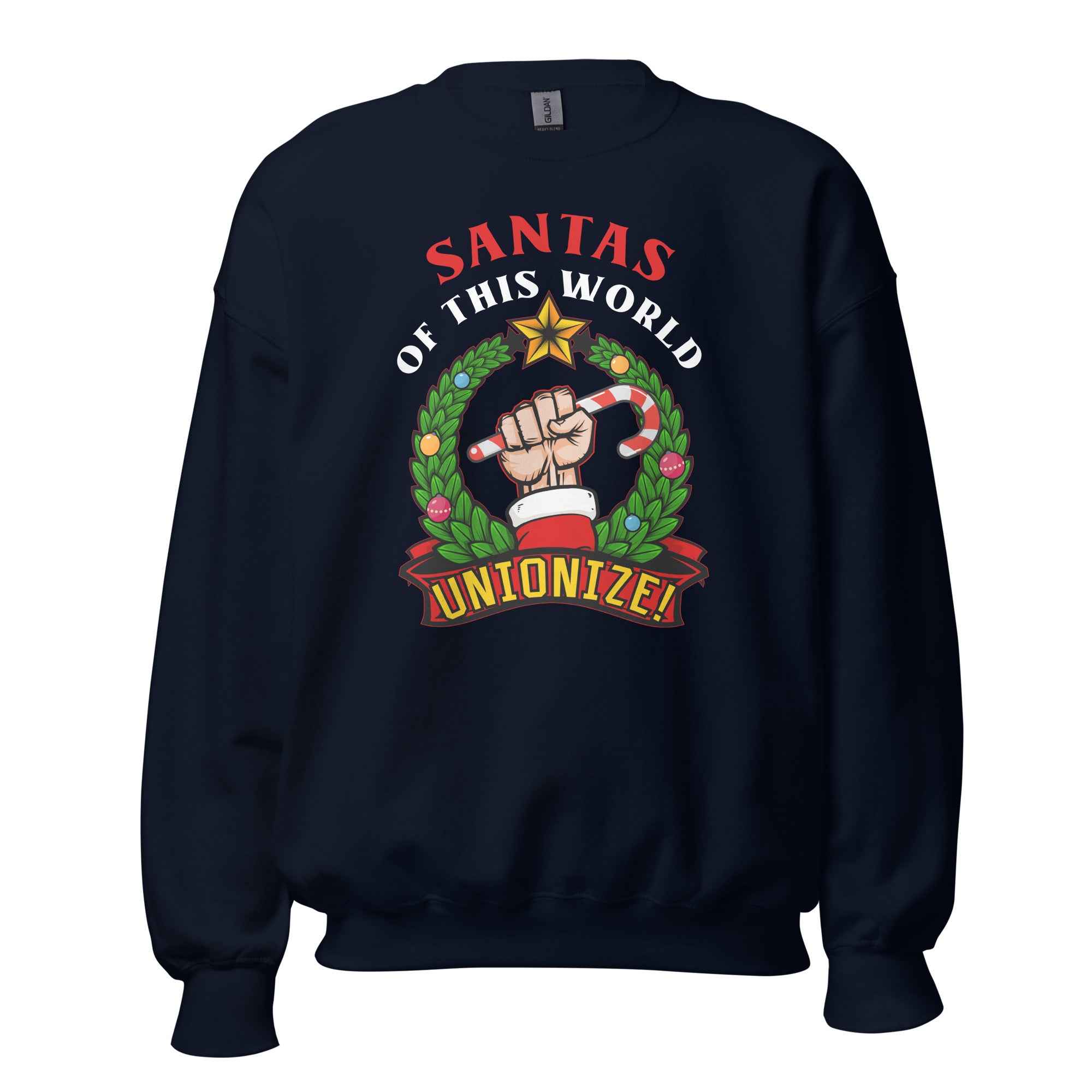 Santas of this world, Unionize! - Sweatshirt-Sweatshirt-The Philosopher's Shirt