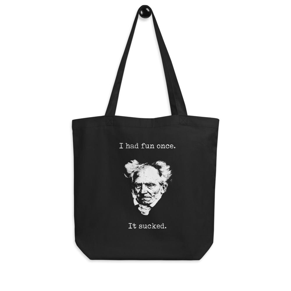 Schopenhauer - I Had Fun Once - Eco Tote Bag