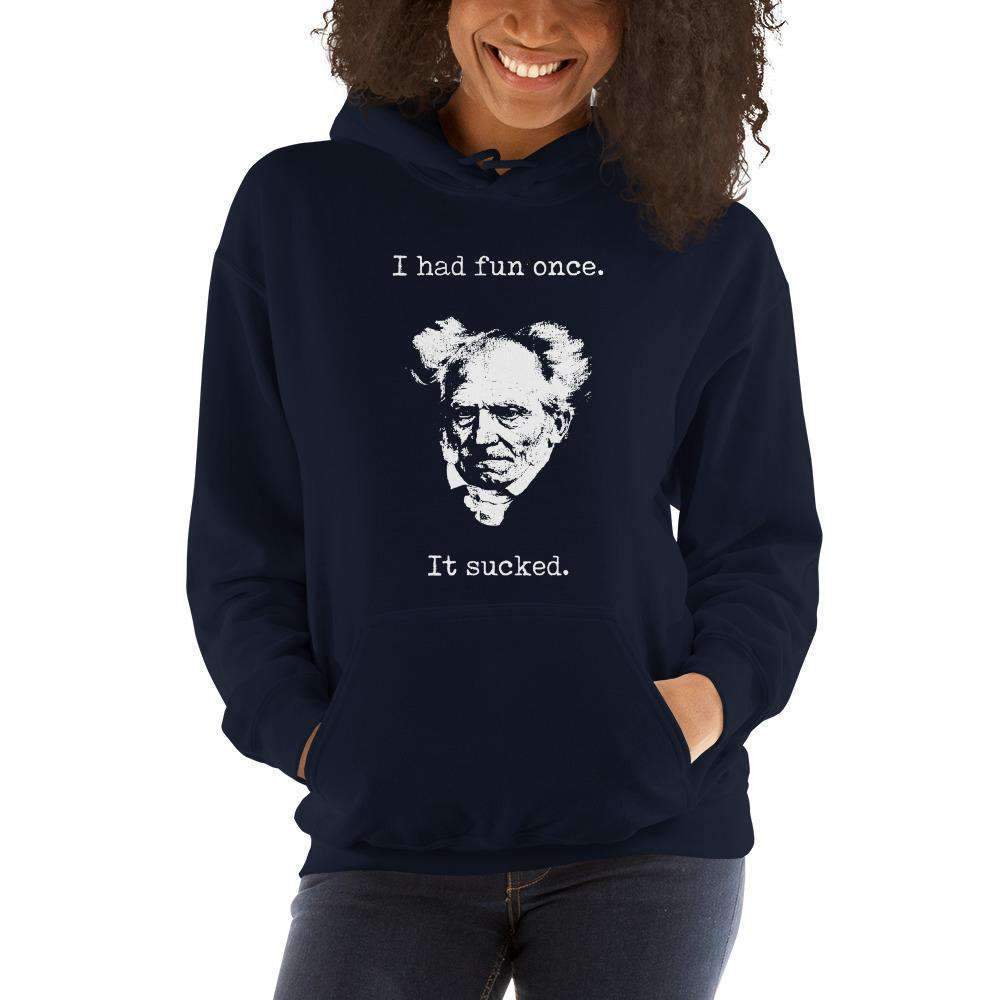 Schopenhauer - I Had Fun Once - It Sucked - Hoodie