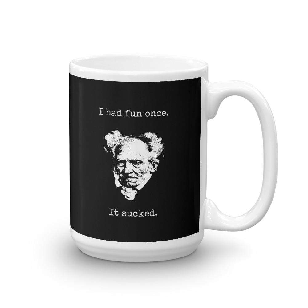 Schopenhauer - Ich hatte einmal Spaß - es war zum Kotzen - Tasse
