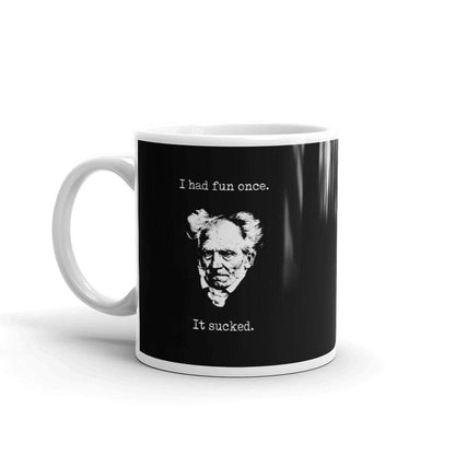 Schopenhauer - I Had Fun Once - It Sucked - Mug