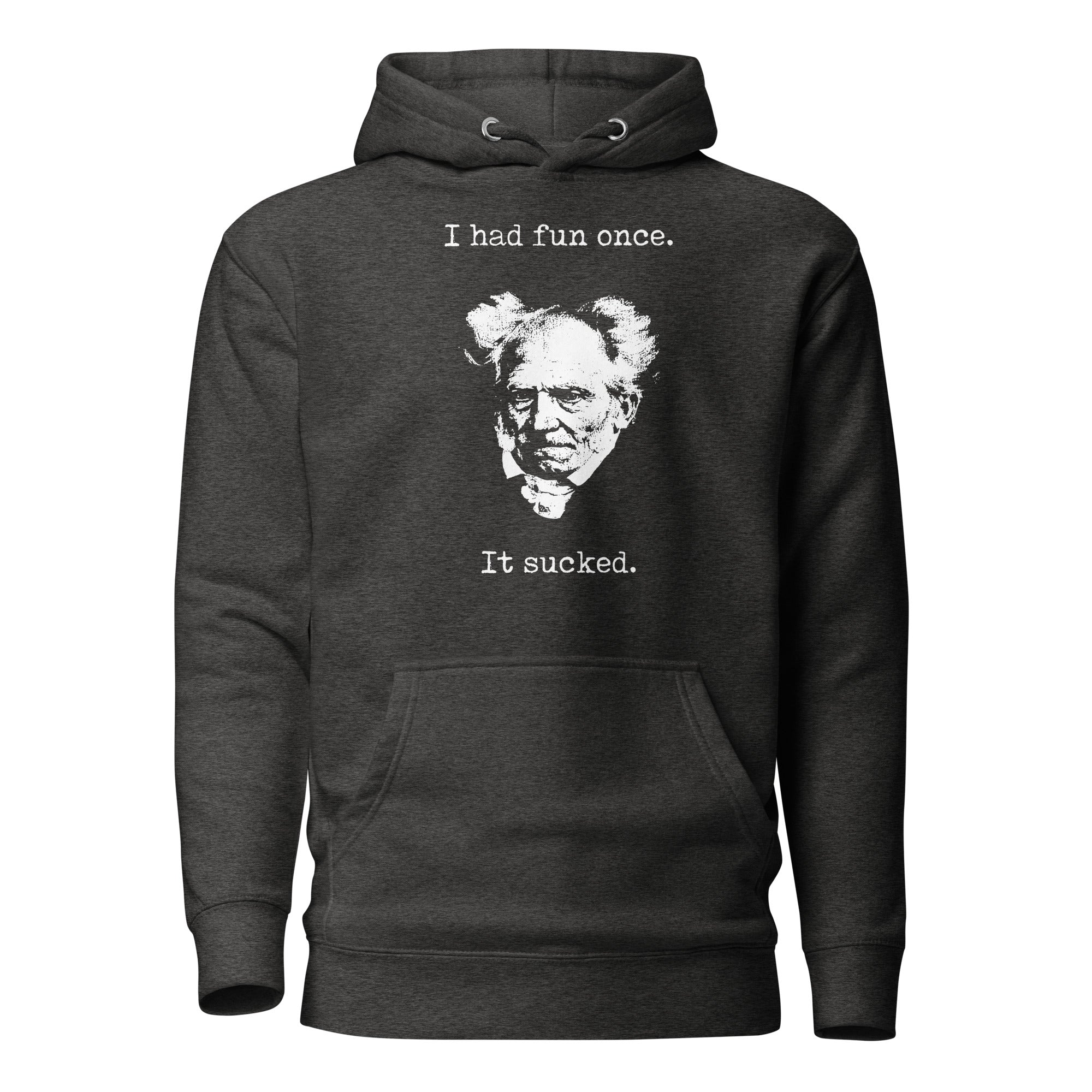 Schopenhauer - I Had Fun Once - It Sucked - Premium Hoodie-Premium Hoodie-The Philosopher's Shirt