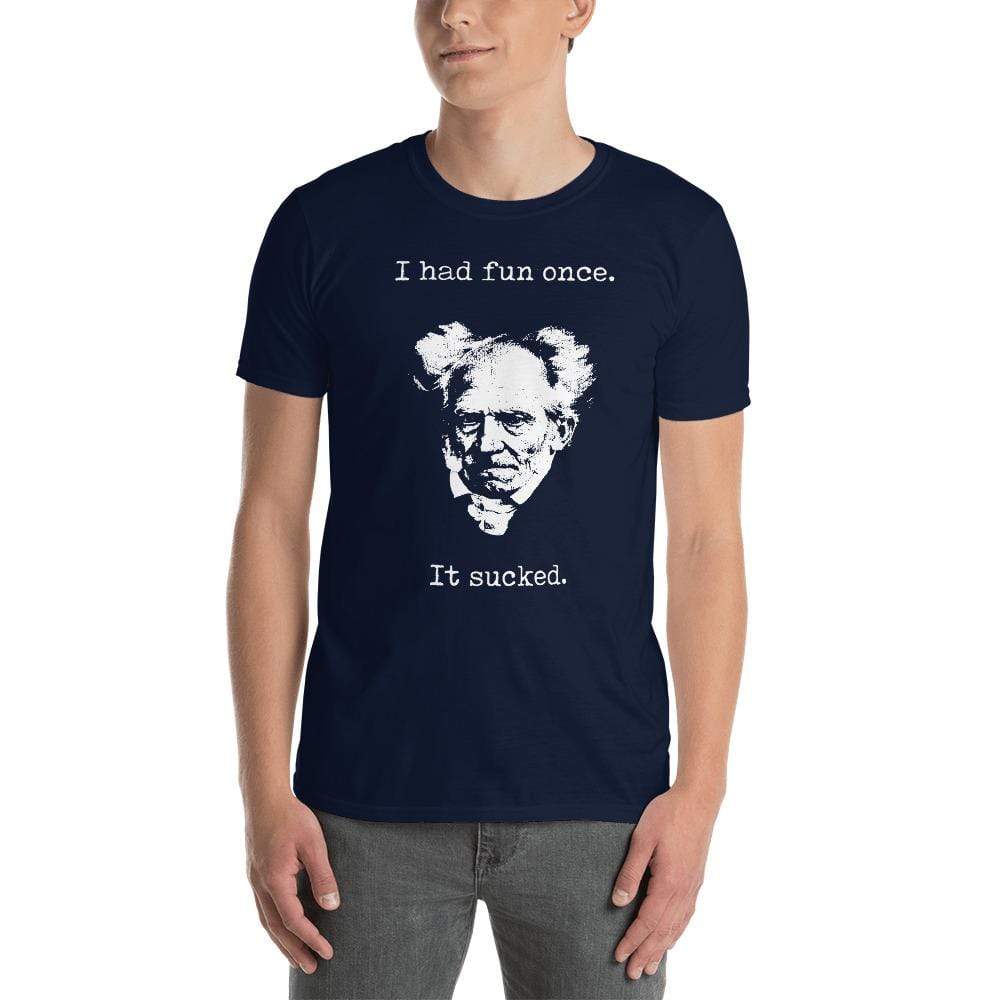 Schopenhauer - I Had Fun Once - It Sucked - Premium T-Shirt