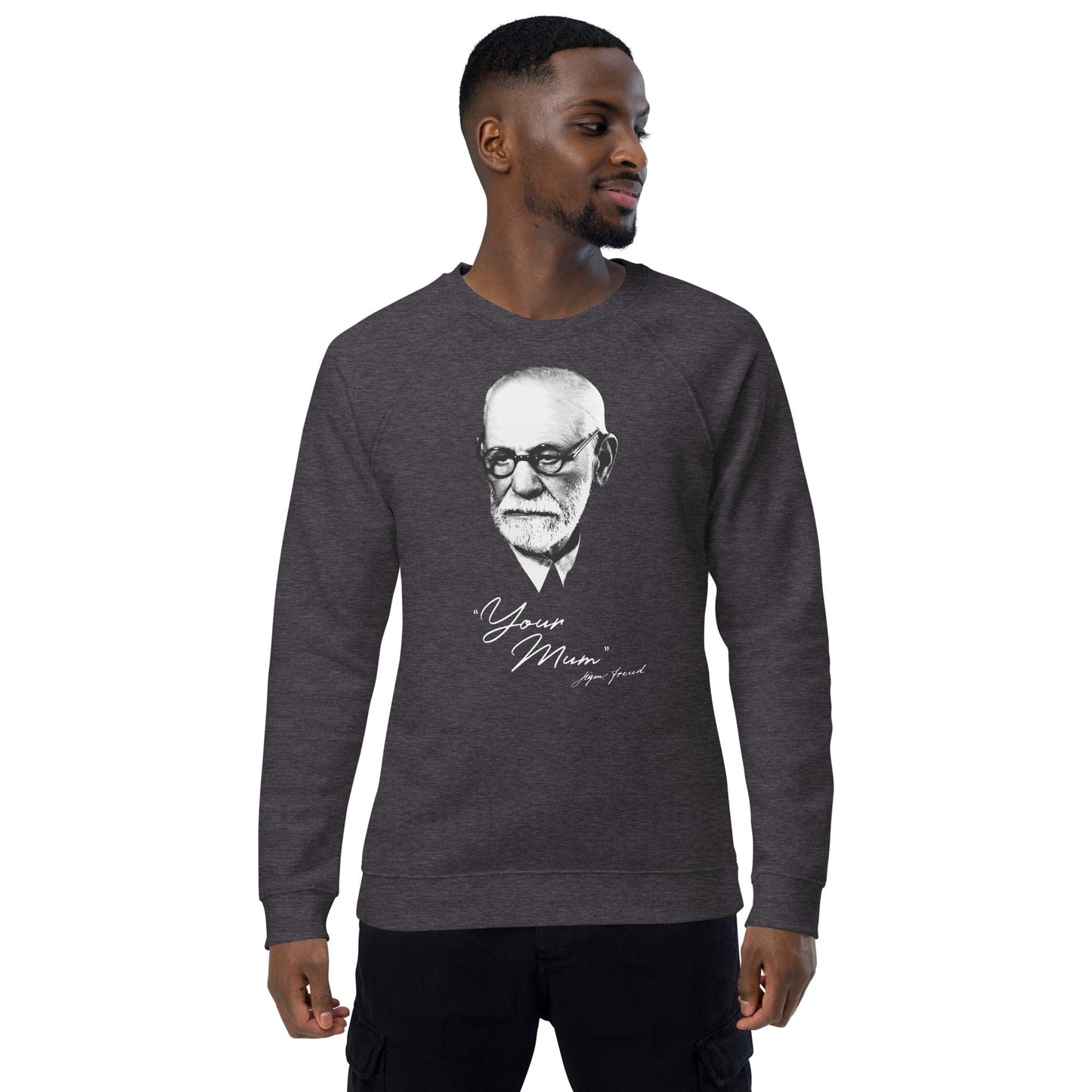 Sigmund Freud - Your Mum (UK) - Eco Sweatshirt