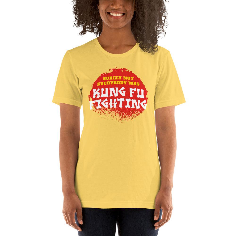 Surely not everybody was Kung Fu fighting - Basic T-Shirt