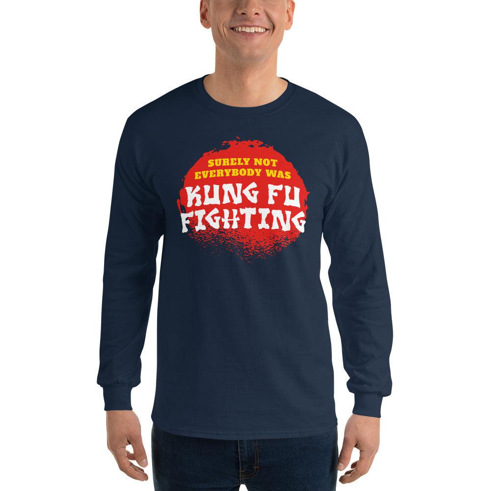 Surely not everybody was Kung Fu fighting - Long-Sleeved Shirt