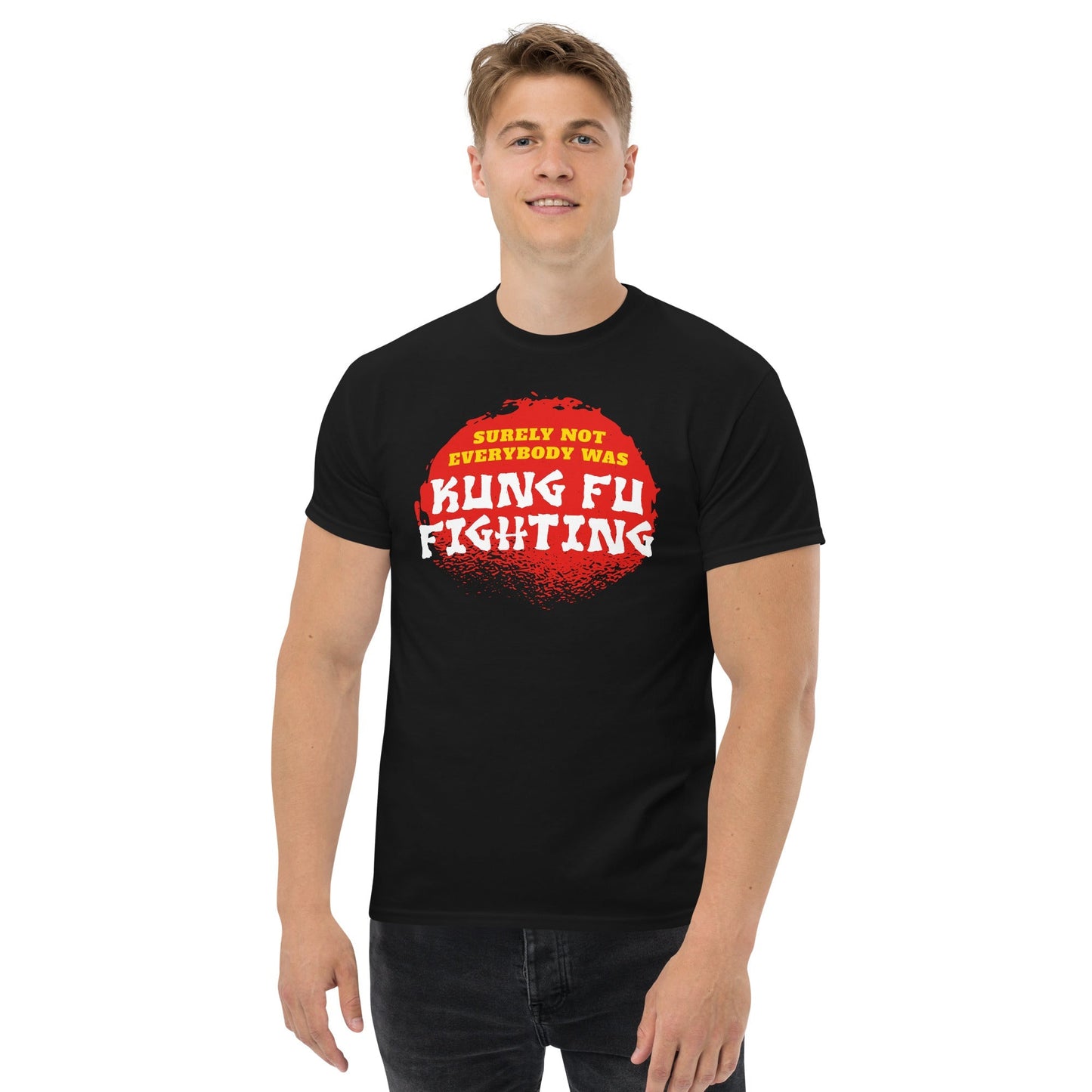 Surely not everybody was Kung Fu fighting - Plus-Sized T-Shirt