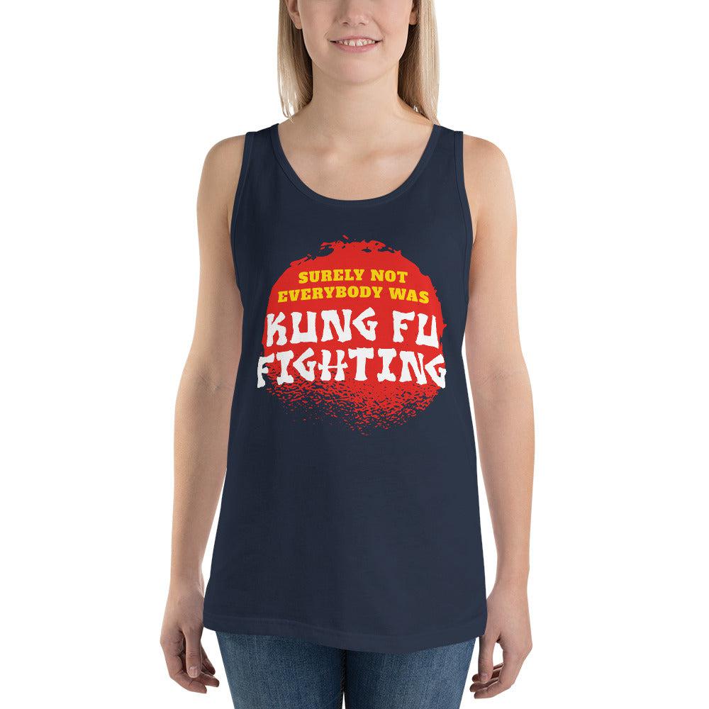 Surely not everybody was Kung Fu fighting - Unisex Tank Top