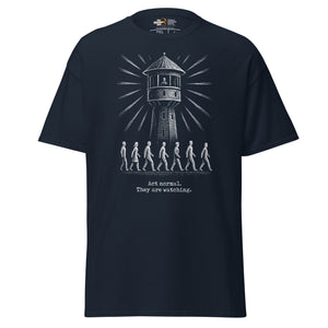 The Panopticon - Act Normal. They Are Watching - Unisex Classic T-Shirt