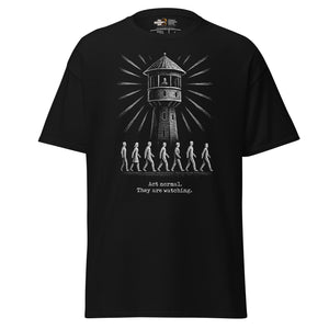 The Panopticon - Act Normal. They Are Watching - Unisex Classic T-Shirt