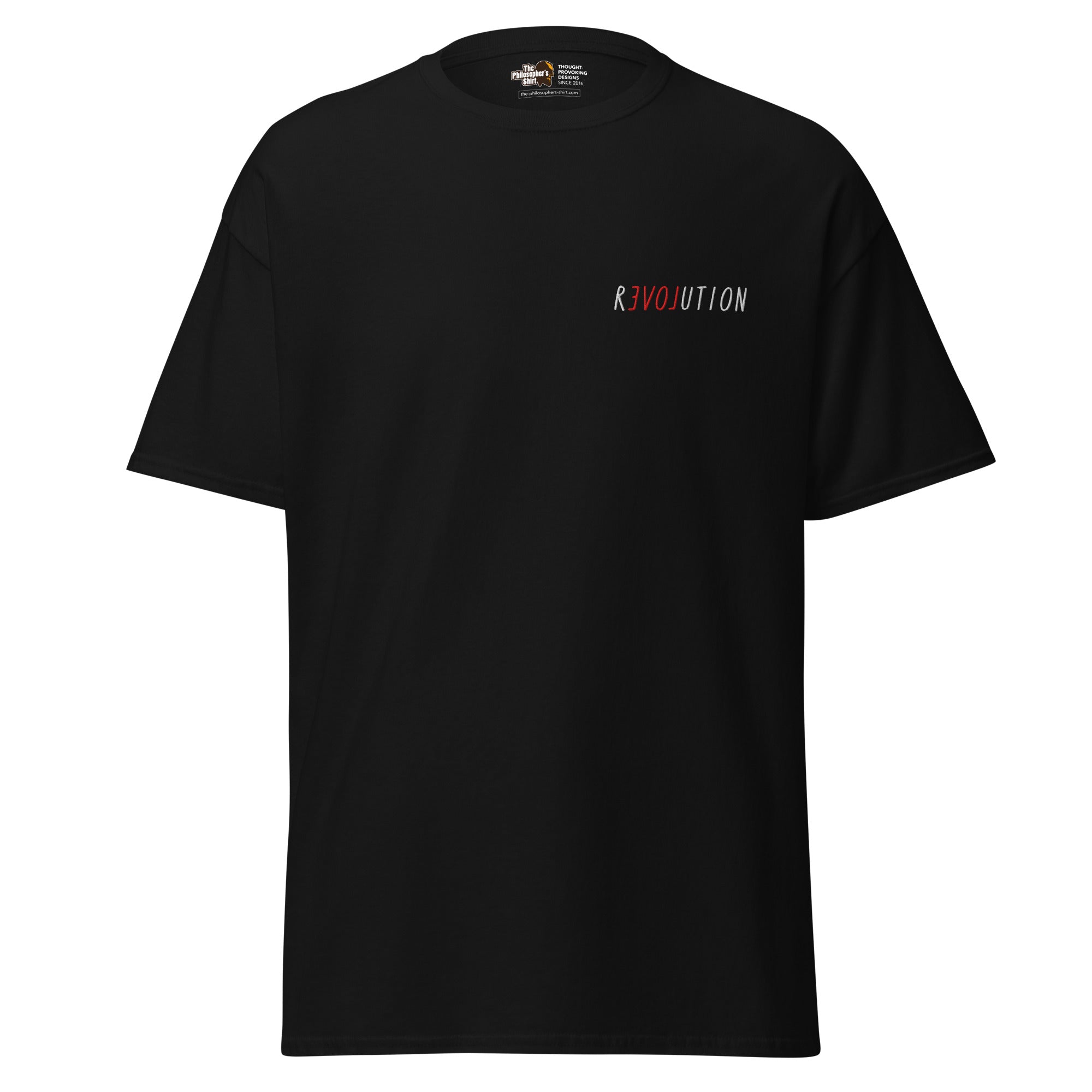 There is Love in Revolution - Embroidered - Unisex Classic T-Shirt - - The Philosopher's Shirt