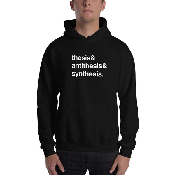 Thesis & Antithesis & Synthesis - Hoodie