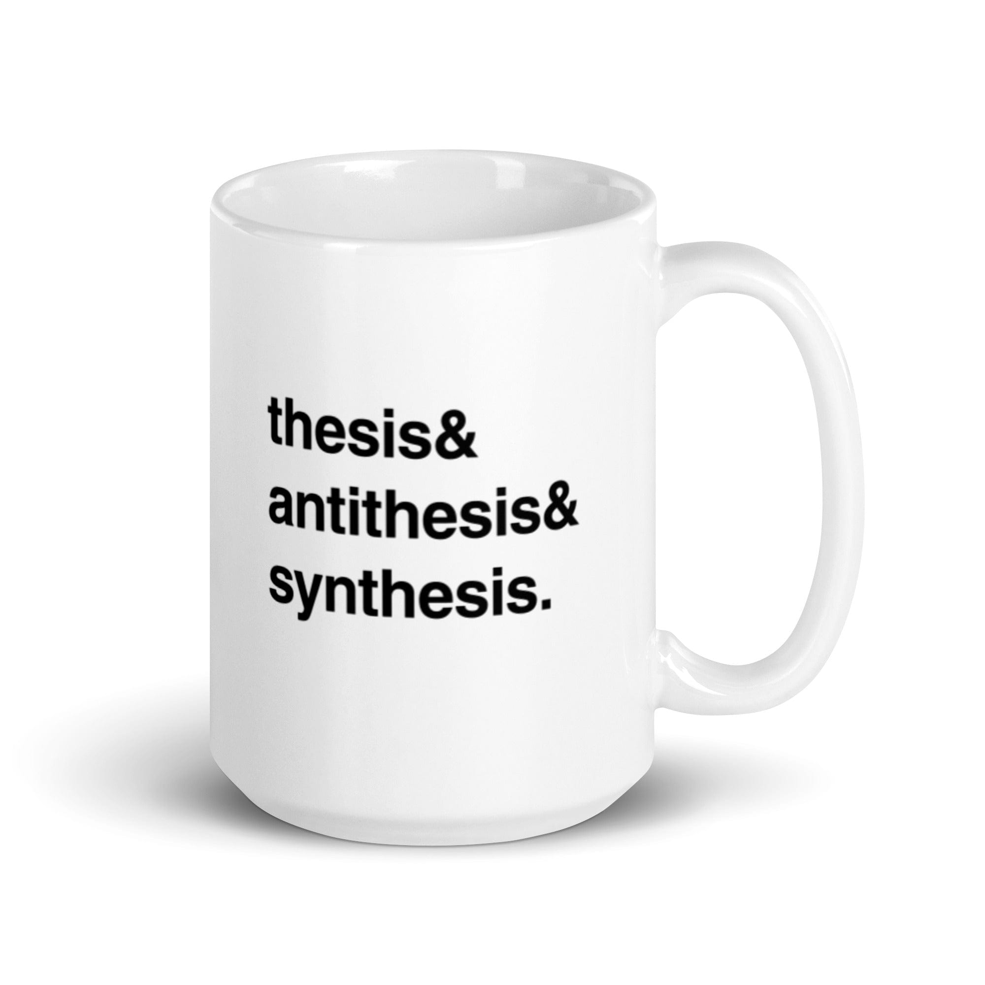Thesis & Antithesis & Synthesis - Mug
