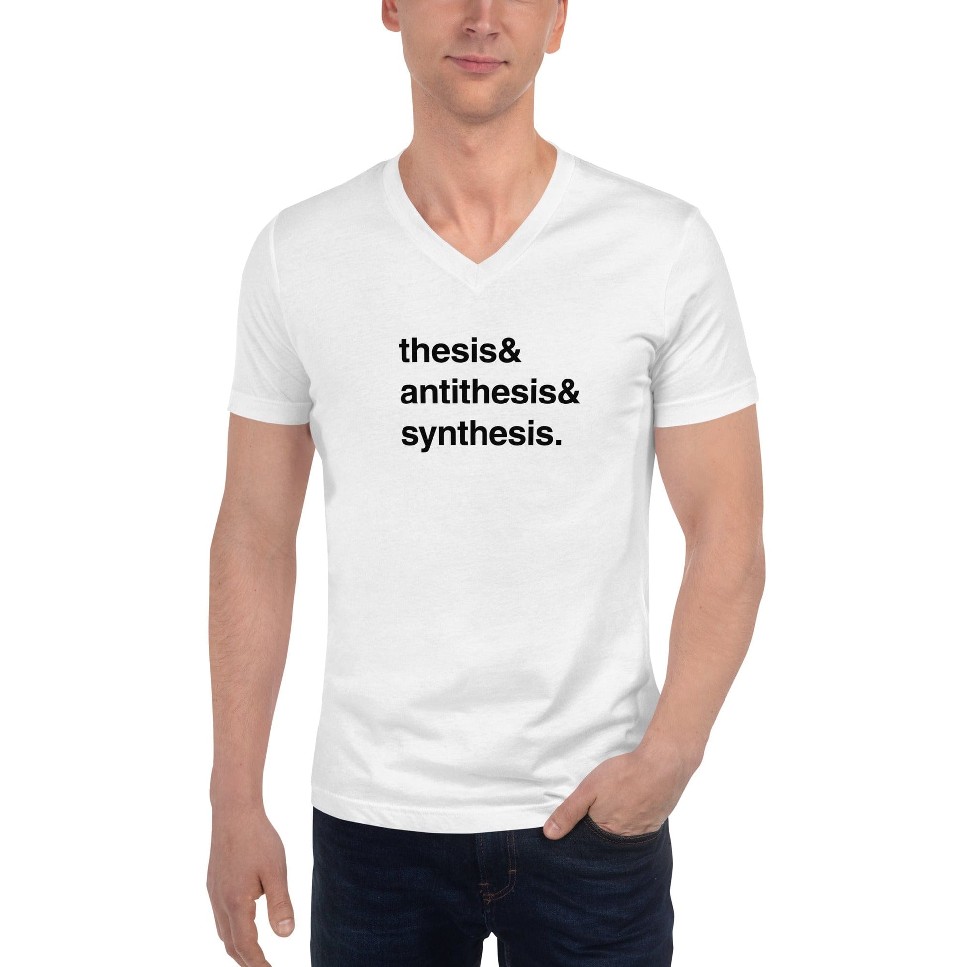 Thesis & Antithesis & Synthesis - Unisex V-Neck T-Shirt