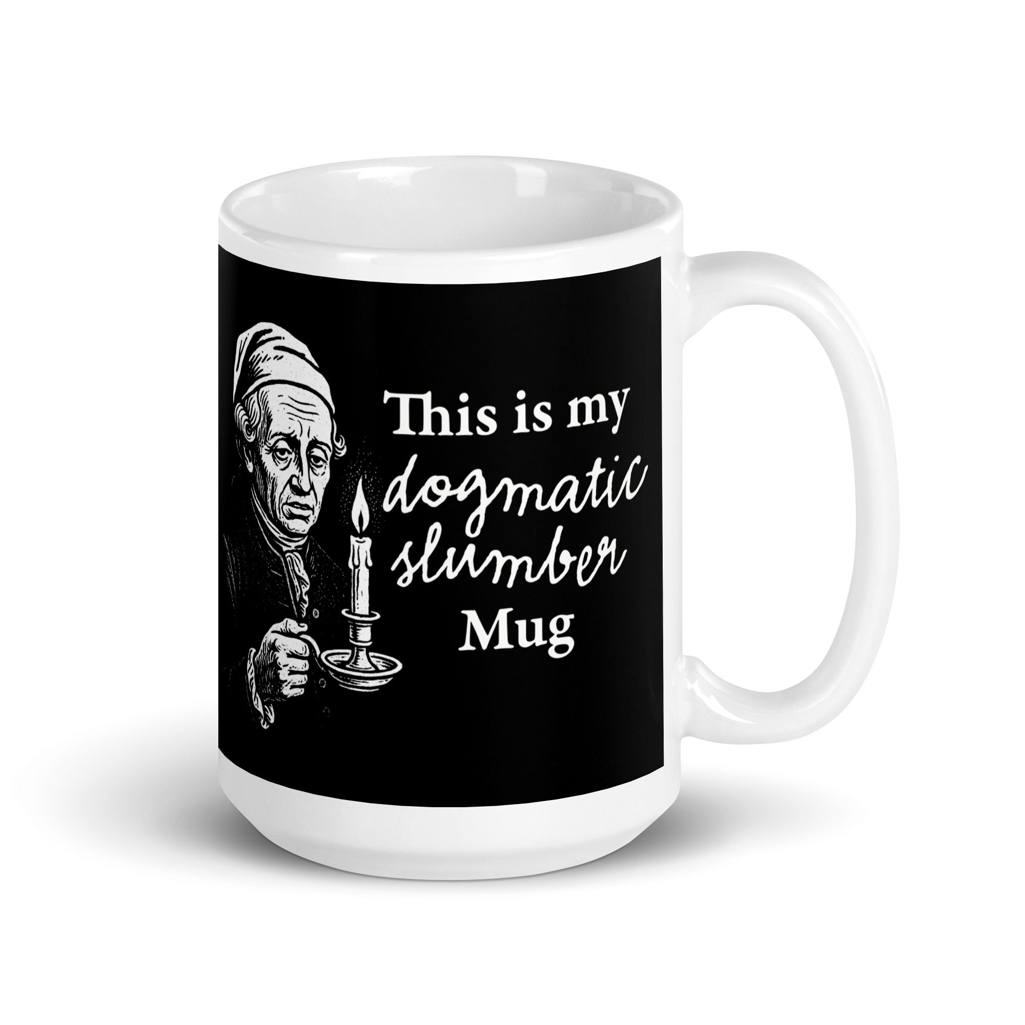This is my dogmatic slumber mug - Mug - 445ml | 15oz - The Philosopher's Shirt