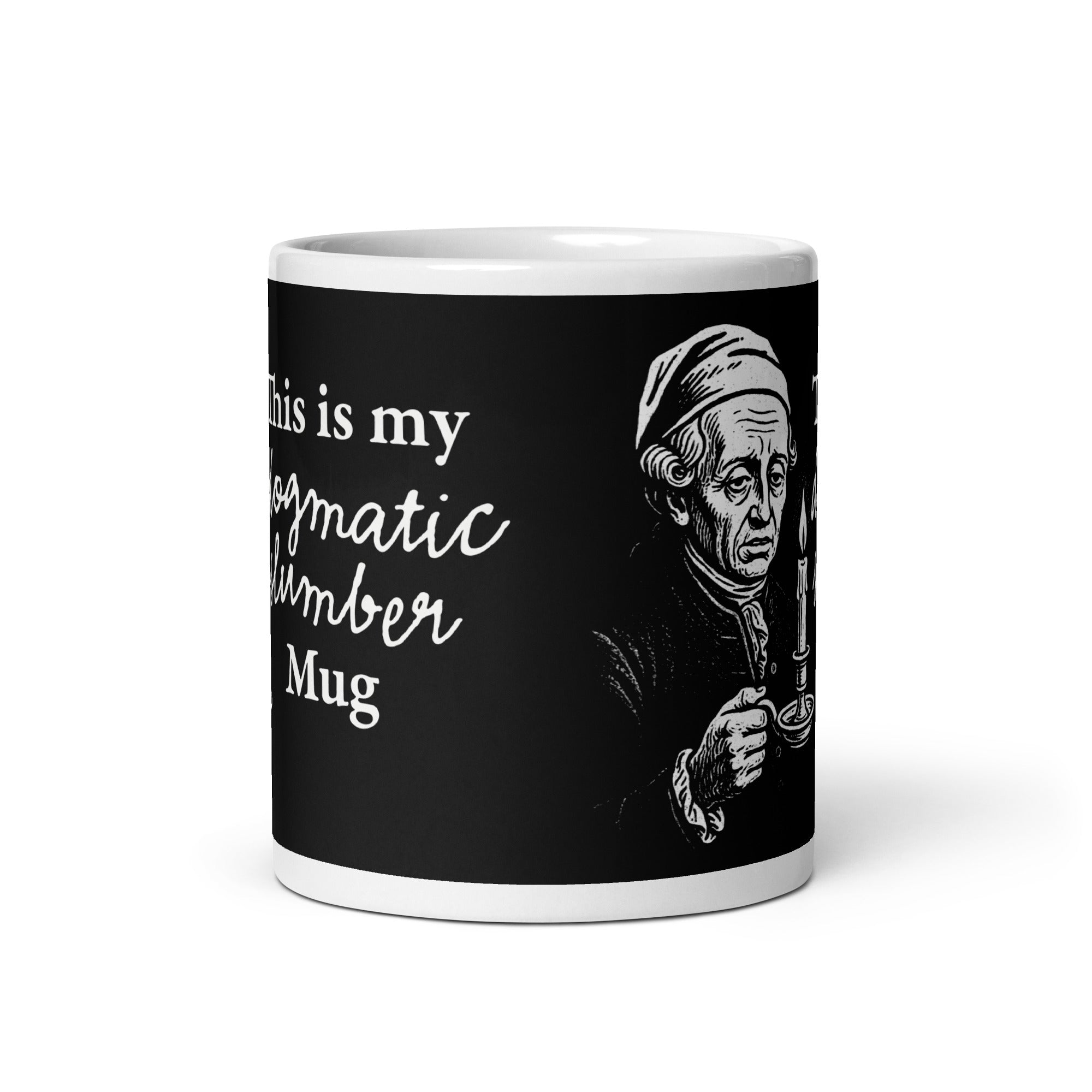 This is my dogmatic slumber mug - Mug - - The Philosopher's Shirt