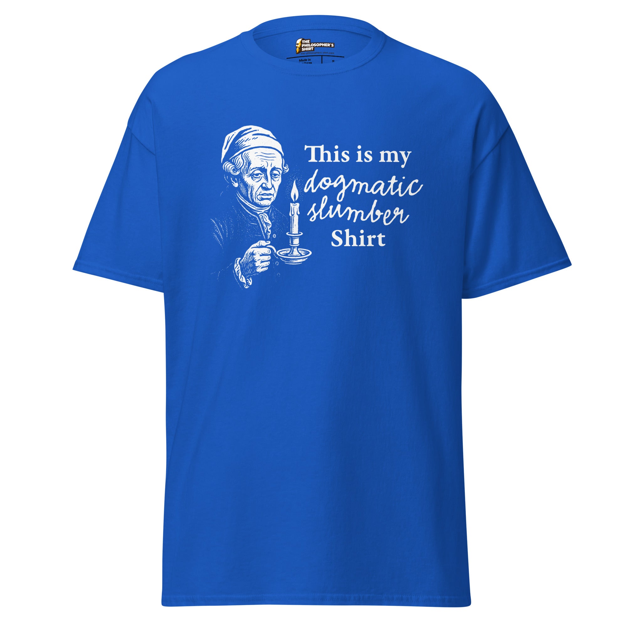 This is my dogmatic slumber shirt - Unisex Classic T-Shirt - Royal - The Philosopher's Shirt