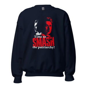 Time to SMASH the patriarchy! by Rosa Luxemburg - Sudadera