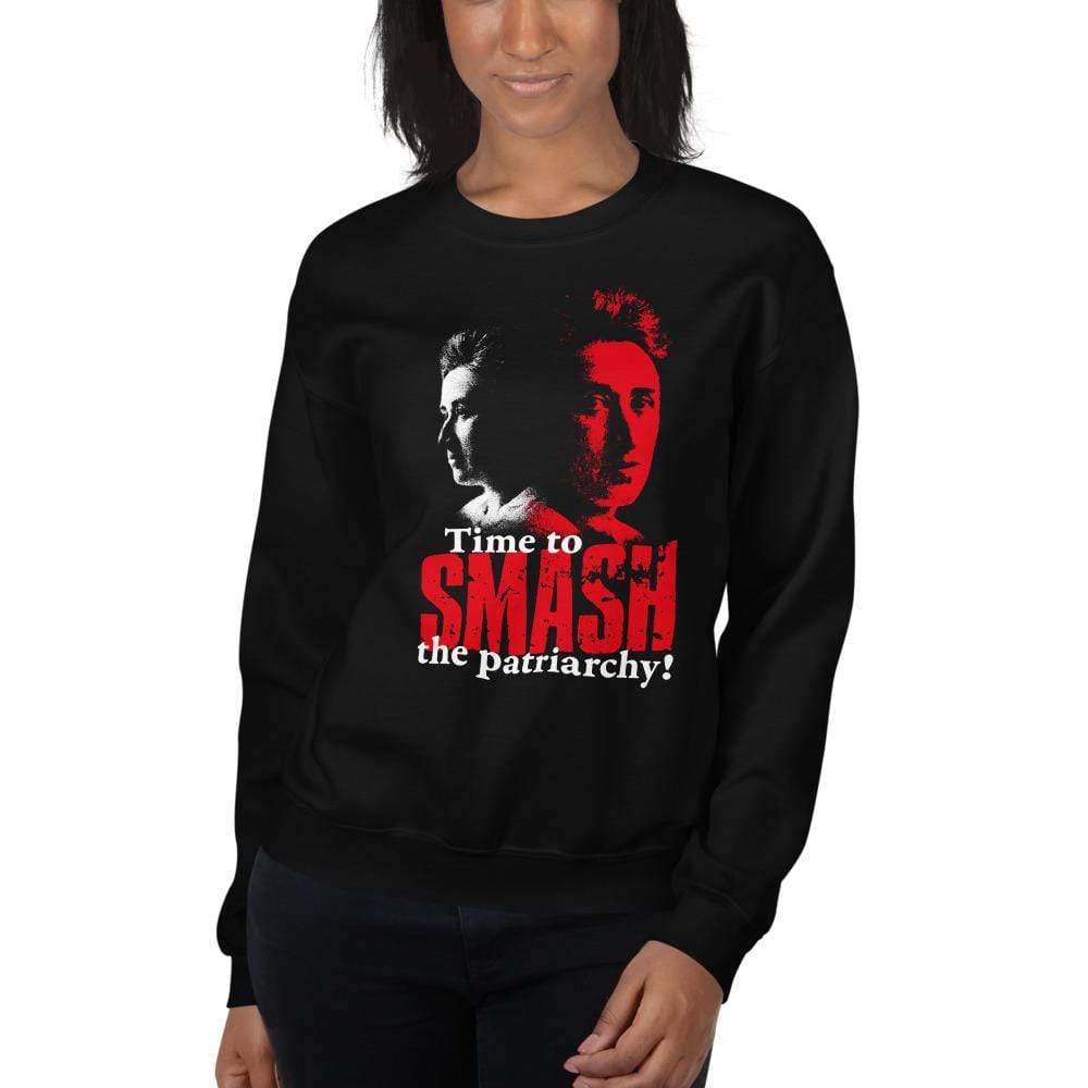 Time to SMASH the patriarchy! by Rosa Luxemburg - Sweatshirt