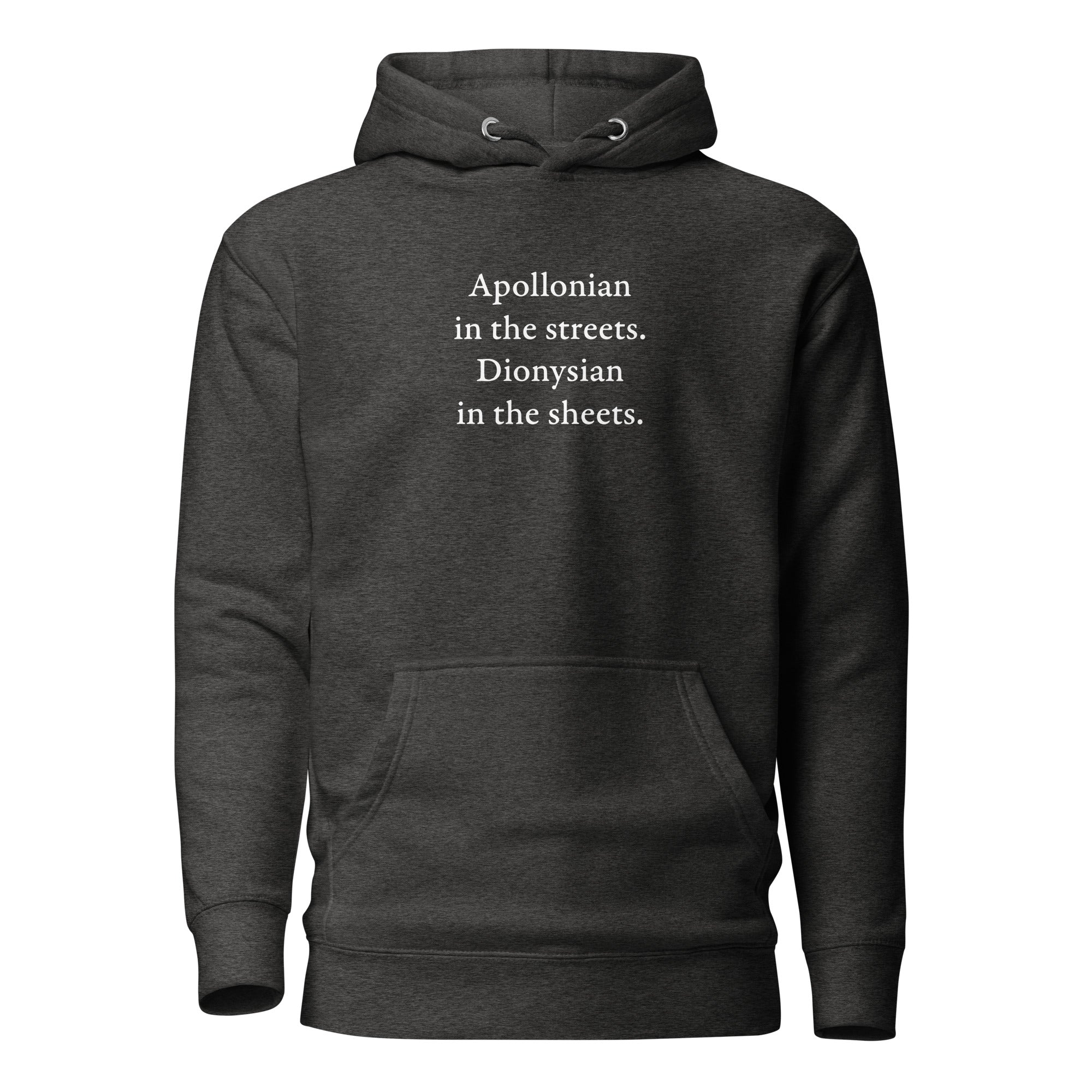 Apollonian in the streets, Dionysian in the sheets - Premium Hoodie - The Philosopher's Shirt