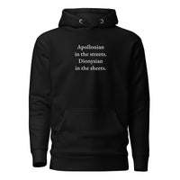 Apollonian in the streets, Dionysian in the sheets - Premium Hoodie - Black / S