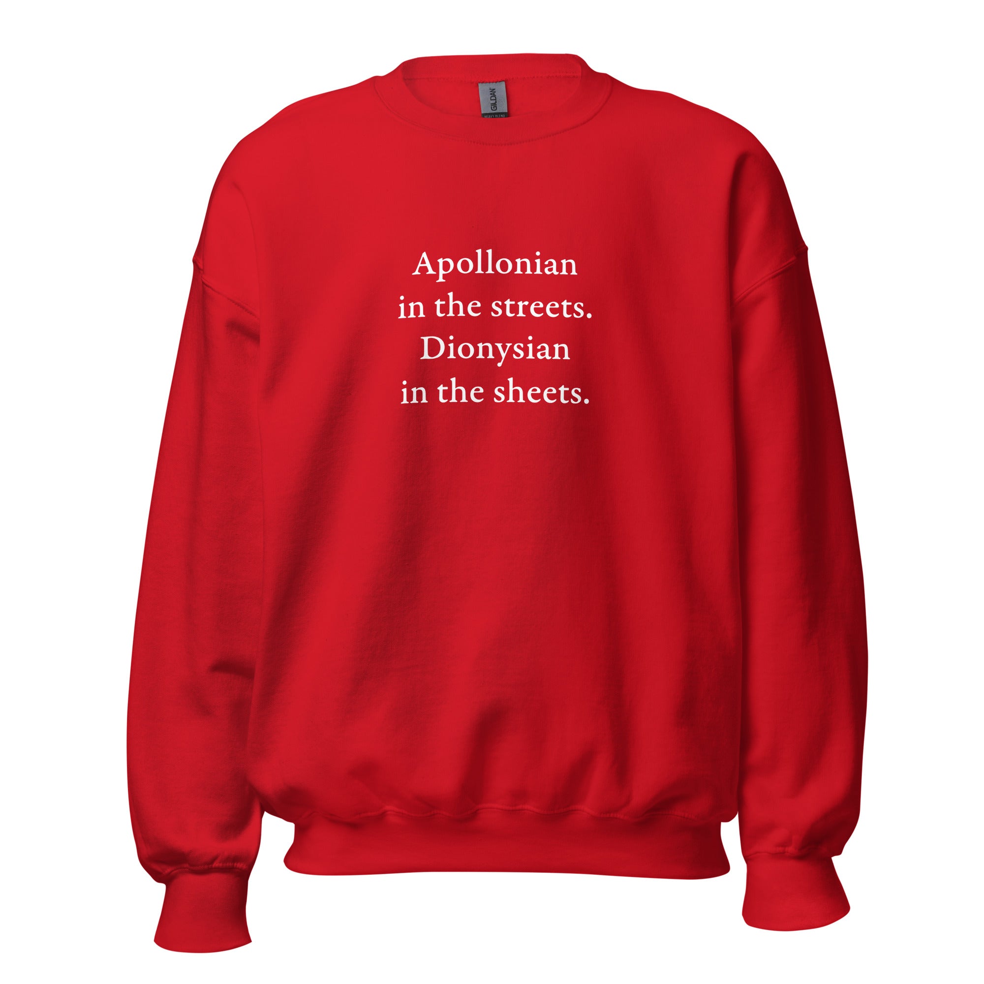 Apollonian in the streets, Dionysian in the sheets - Sweatshirt - The Philosopher's Shirt