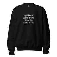 Apollonian in the streets, Dionysian in the sheets - Sweatshirt - Black / S