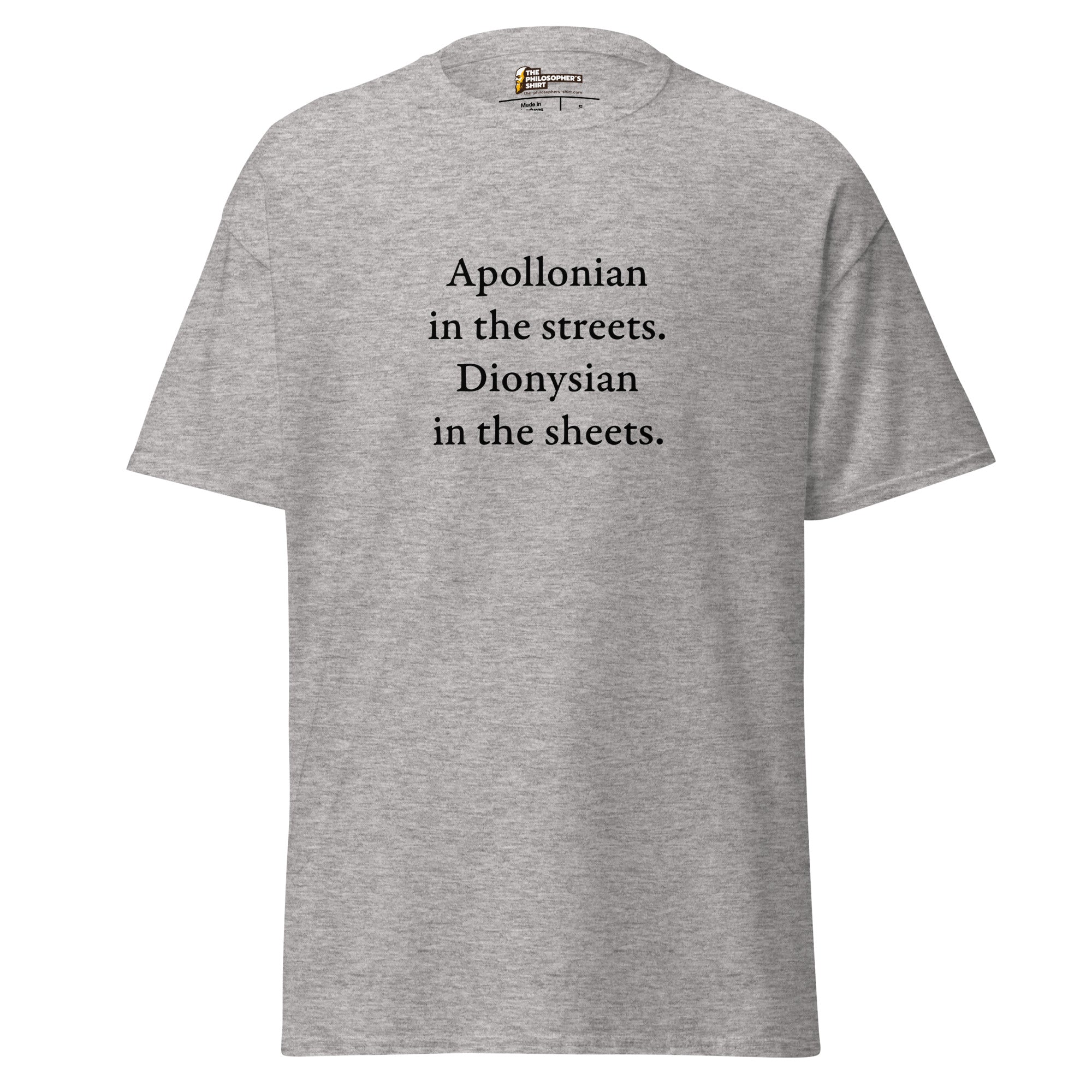 Apollonian in the streets, Dionysian in the sheets - Unisex Classic T-Shirt - The Philosopher's Shirt