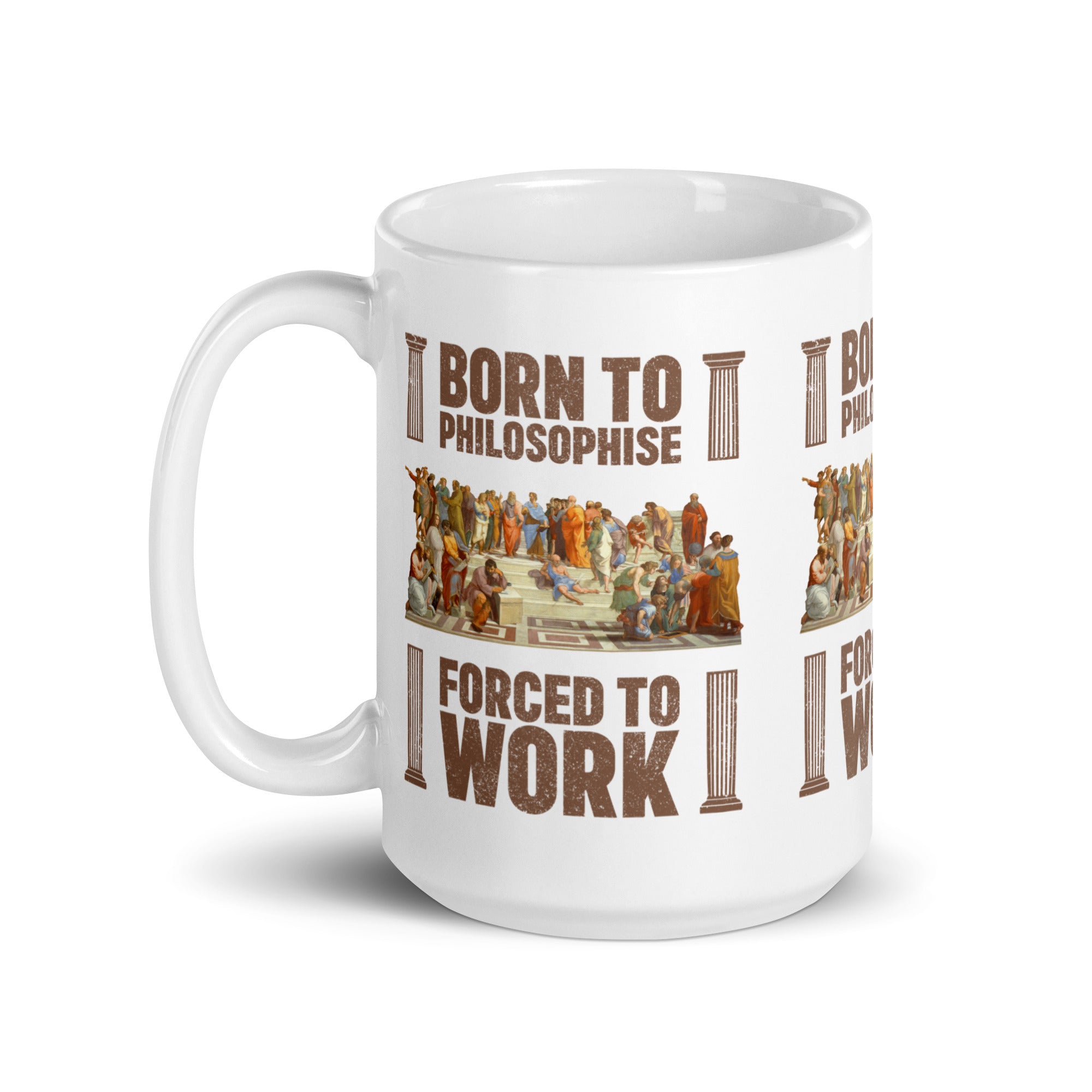 Born To Philosophise Forced To Work - Mug - The Philosopher's Shirt