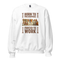 Born To Philosophise Forced To Work - Sweatshirt - White / S