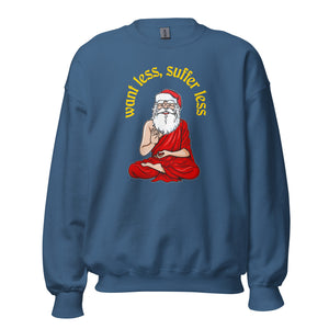 Buddha Claus - Want less, suffer less - Sweatshirt