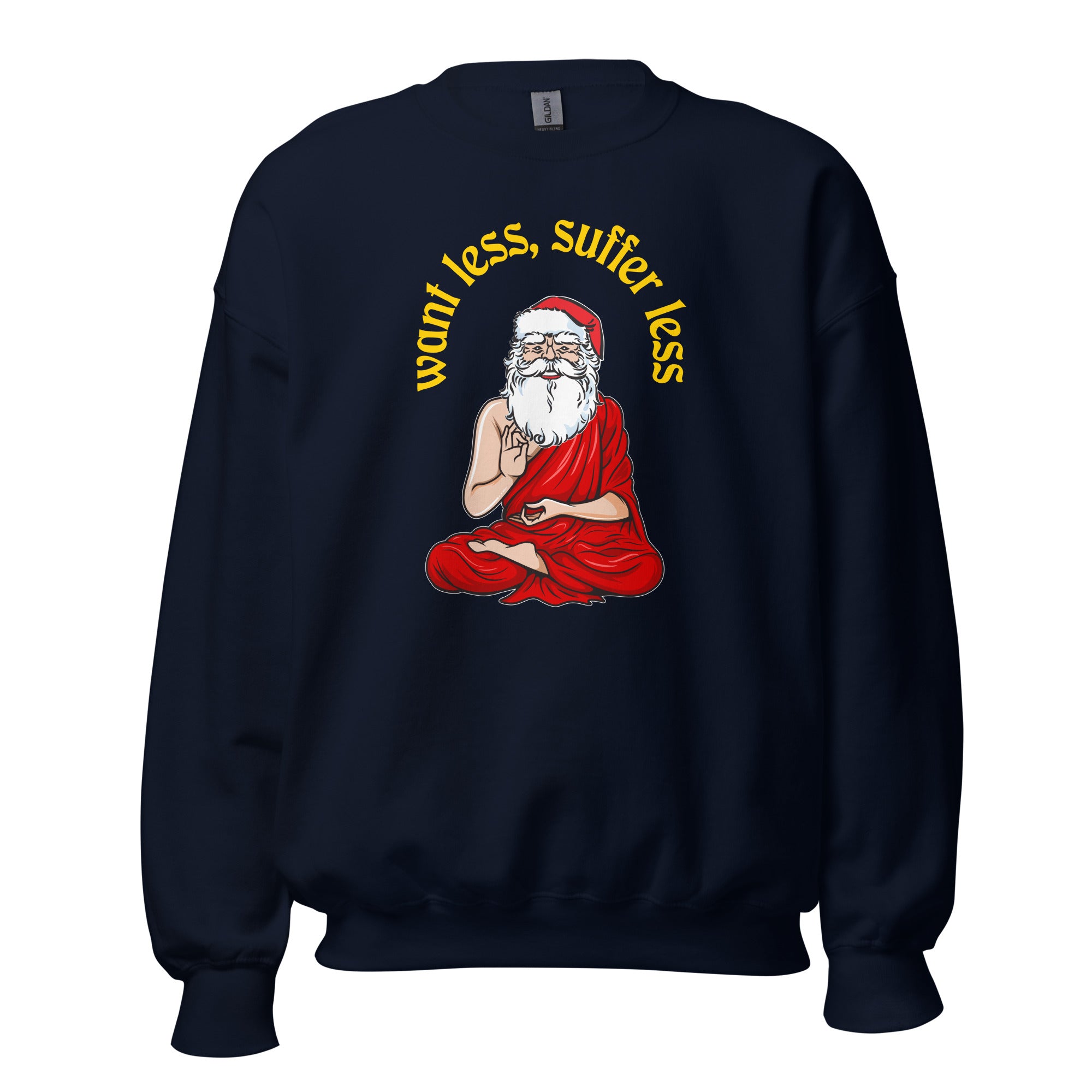 Buddha Claus - Volere meno, soffrire meno - Felpa - The Philosopher's Shirt